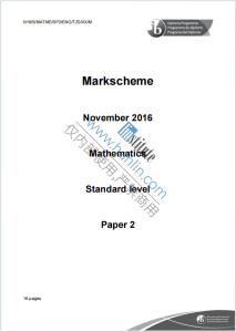 IB数学2016年真题评分标准下载《IB Mathematics Standard Level Paper 2 Markscheme November 2016》