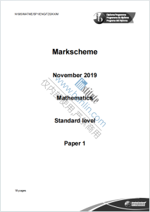 IB数学2019年真题评分标准下载《IB Mathematics Standard Level Paper 1 Markscheme November 2019》