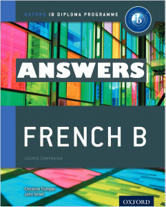 IB法语B教材下载《Oxford IB Diploma Programme: French B Course Companion - Answers》