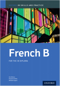 IB法语B教材下载《Oxford IB Skills and Practice: French B for the IB Diploma》