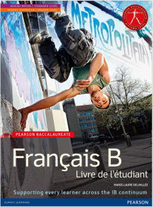 IB法语B教材下载《Pearson Baccalaureate: Français B – Livre de l’étudiant》