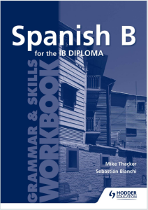 IB西班牙语B教材下载《Spanish B for the IB Diploma Grammar and Skills Workbook》