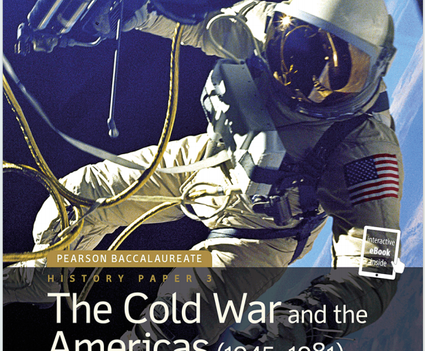 IB历史教材下载《The Cold War and the Americas 1945–1981》