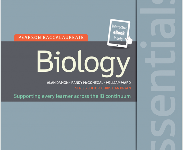 IB生物学教材下载《Biology - ESSENTIALS - Damon, McGonegal and Ward - Pearson 2016》