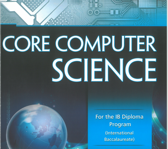 IB计算机科学教材下载《Core Computer Science For the IB Diploma Program (Kostas ...