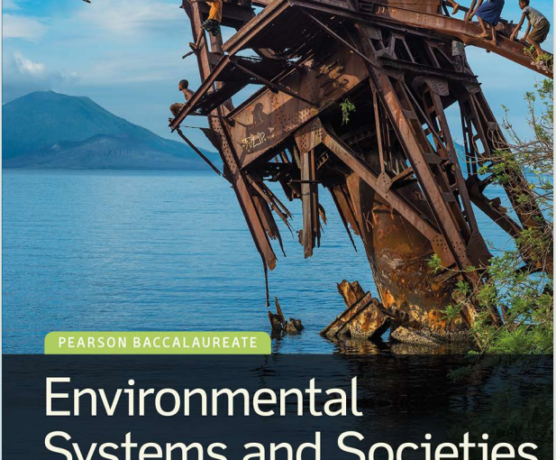 IB环境系统与社会教材下载《Environmental Systems and Societies - Andrew Davis and Garrett Nagle - Second Edition - Pearson 2015》