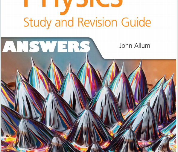 IB物理教材下载《Physics - ANSWERS - Study and Revision Guide - John Allum - Hodder 2017》