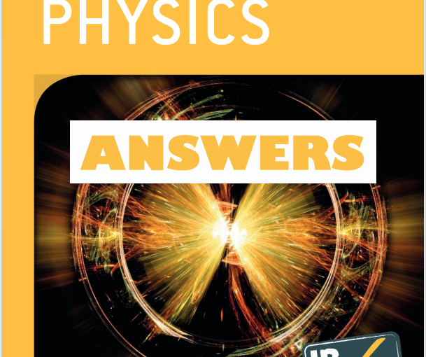 IB物理教材下载《Physics - IB Prepared - ANSWERS - David Homer - Oxford 2019》