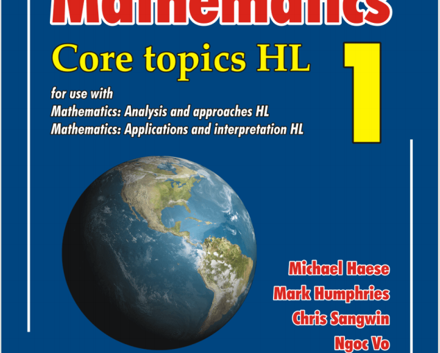 IB数学教材下载《Mathematics - Core Topics HL 1 - Haese 2019》