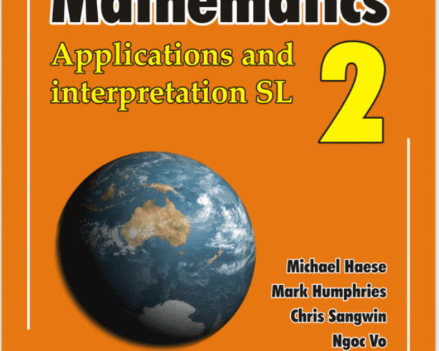 IB数学教材下载《Mathematics - Applications and Interpretation SL 2 - Haese 2019》
