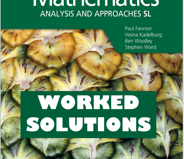 IB数学教材下载《Mathematics - Analysis and Approaches SL - WORKED SOLUTIONS - Hodder 2019》